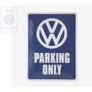 Blechschild "VW Parking Only"