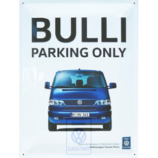 Blechschild VW Bus T4  "Bulli Parking Only"